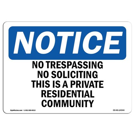 SIGNMISSION Sign, 12" H, 18" W, Rigid Plastic, No Trespassing No Soliciting This Is A Private Sign, Landscape OS-NS-P-1218-L-14944
